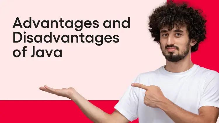 200 - Advantages and Disadvantages of Java .webp