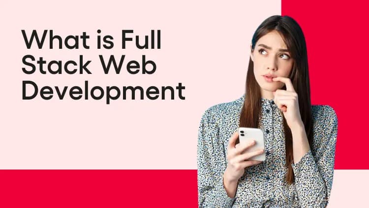 249 - What is Full Stack Web Development.webp