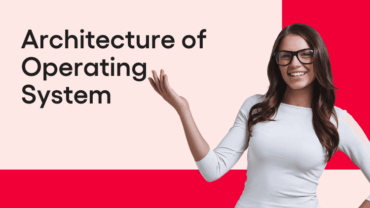 Architecture of Operating System-min.png