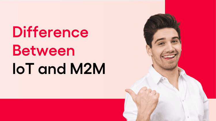 Difference Between IoT and M2M.png