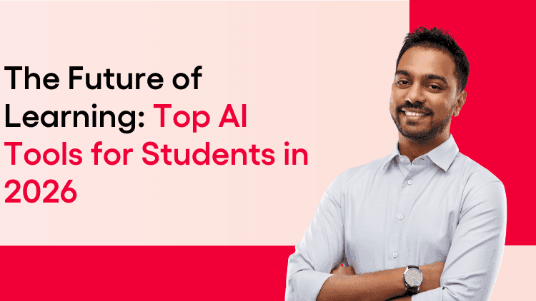 The Future of Learning: Top AI Tools for Students in 2026