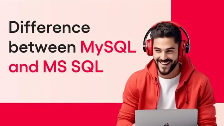 Difference between MySQL and MS SQL.webp