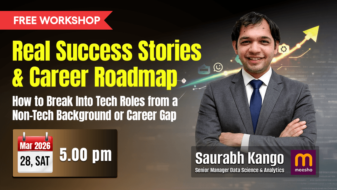 Real Success Stories & Career Roadmap:  How to Break Into Tech Roles from a Non-Tech Background or Career Gap