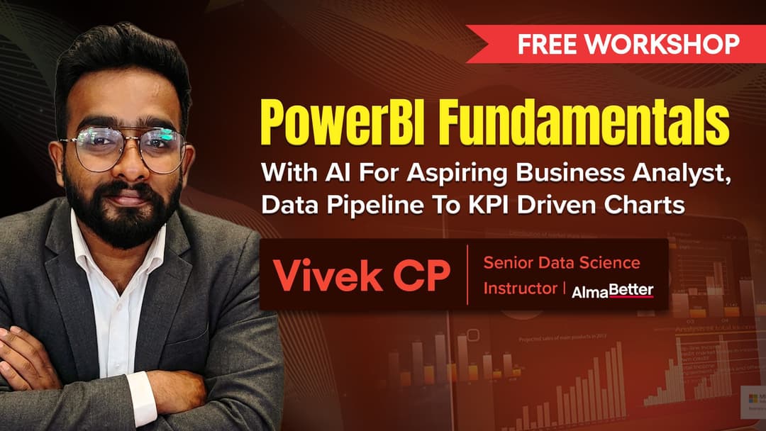PowerBI Fundamentals for Aspiring Business Analyst, Data Pipeline to KPI driven Charts