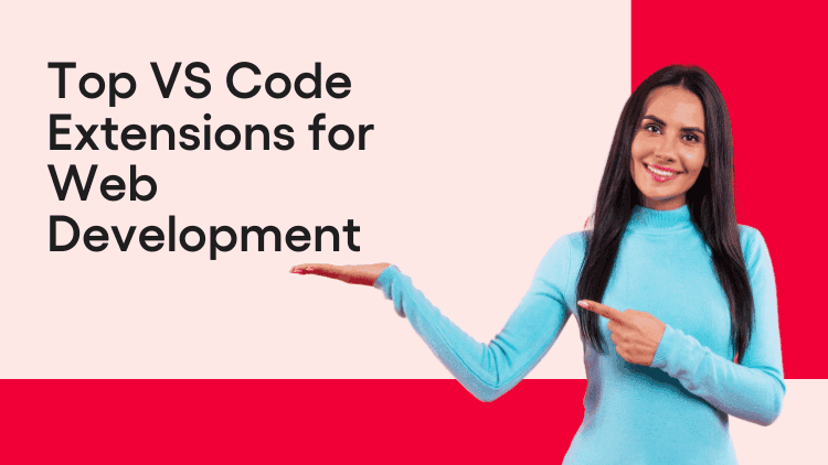 Top VS Code Extensions for Web Development-min.png