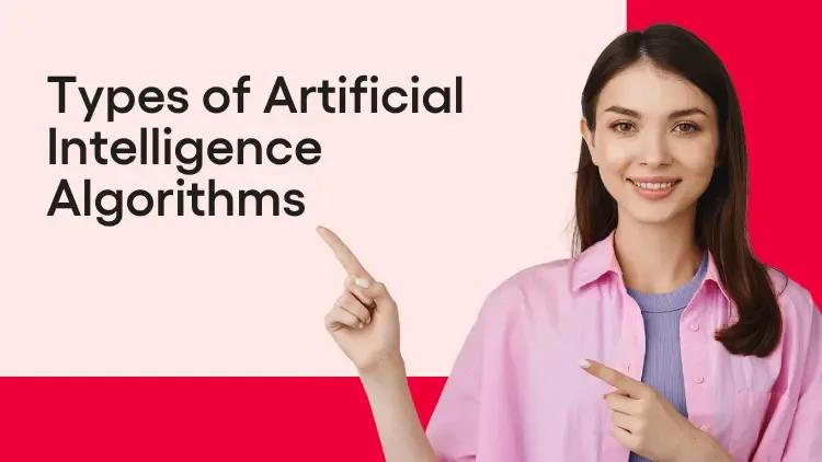 Types of Artificial Intelligence Algorithms.webp