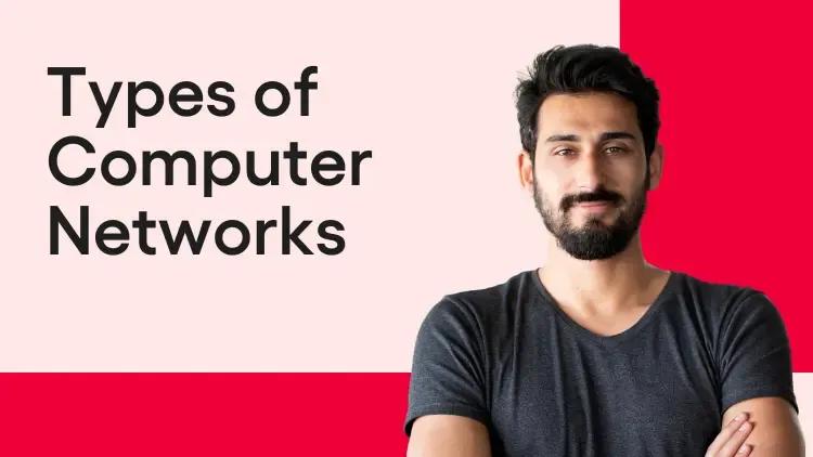 Types of Computer Networks.webp