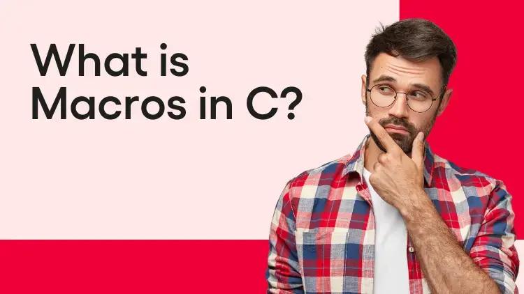 What is Macros in C.webp