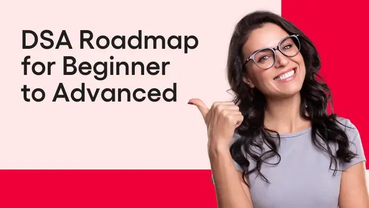 DSA Roadmap for Beginner to Advanced.webp