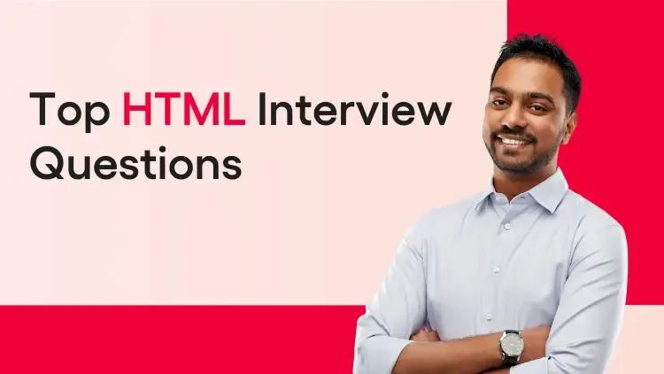 Top HTML Interview Questions.webp