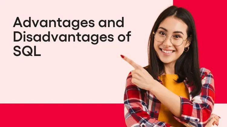 Advantages and Disadvantages of SQL.webp
