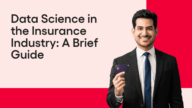 Data Science in the Insurance Industry A Brief Guide-min.png