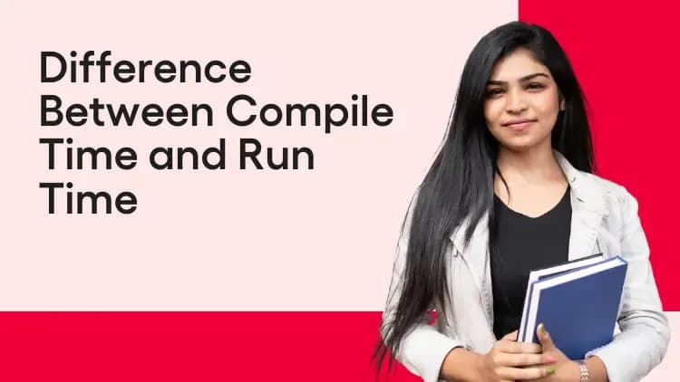Difference Between Compile Time and Run Time.webp