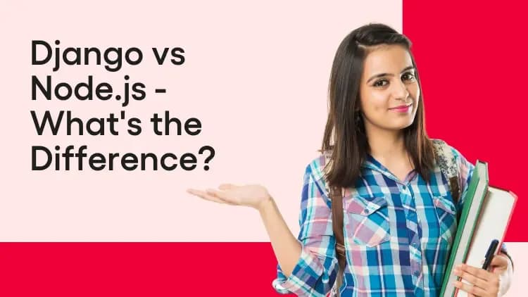 Django vs Node.js - What's the Difference.webp