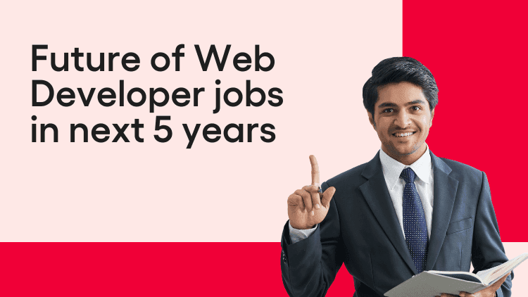 Future of Web Developer jobs in next 5 years-min.png