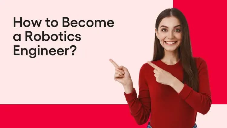 How to Become a Robotics Engineer.webp