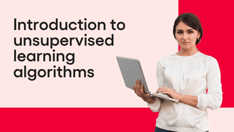 Introduction to unsupervised learning algorithms-min.png