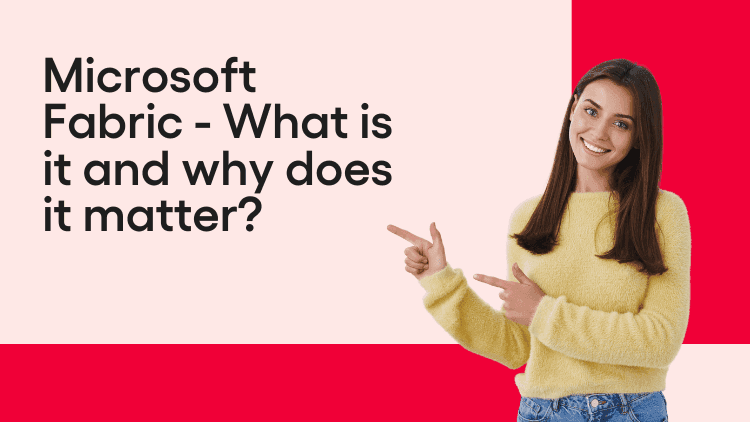 Microsoft Fabric - What is it and why does it matter-min.png