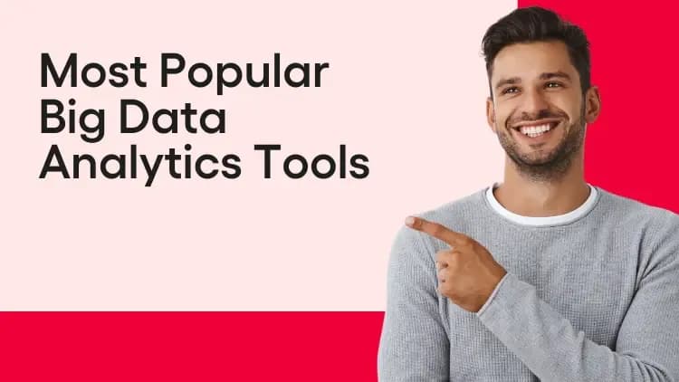 Most Popular Big Data Analytics Tools.webp