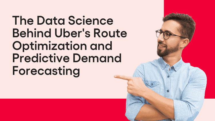 The Data Science Behind Uber's Route Optimization and Predictive Demand Forecasting-min.png