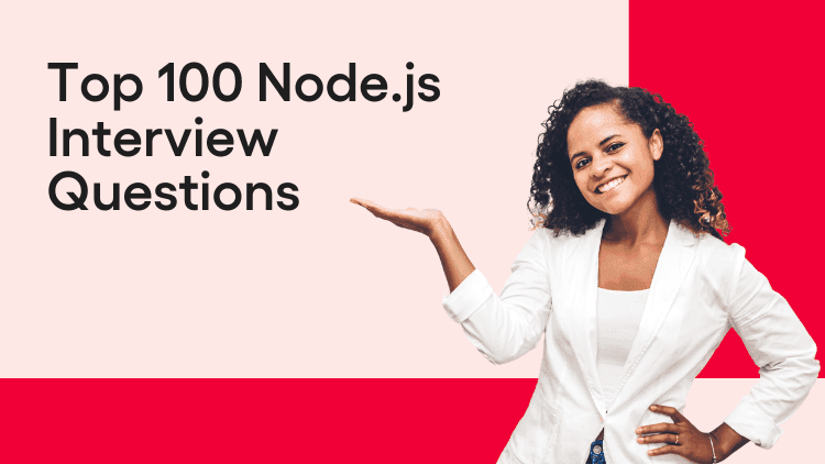 Top 100 Node.js Interview Questions-min.png