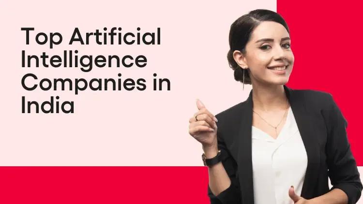 Top Artificial Intelligence Companies in India.webp