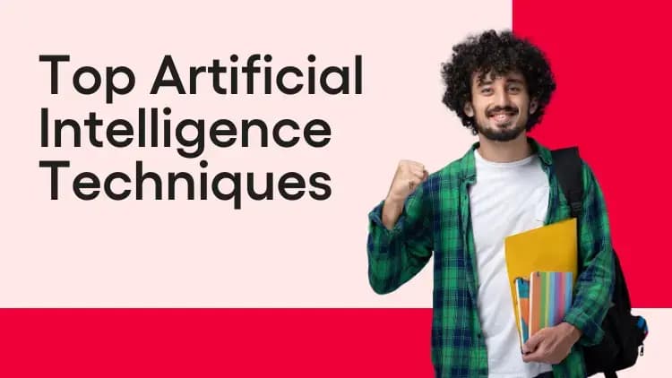 Top Artificial Intelligence Techniques.webp