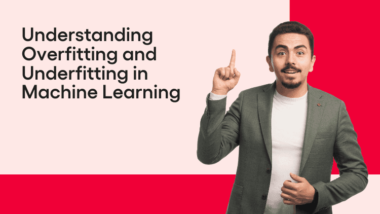 Understanding Overfitting and Underfitting in Machine Learning-min.png