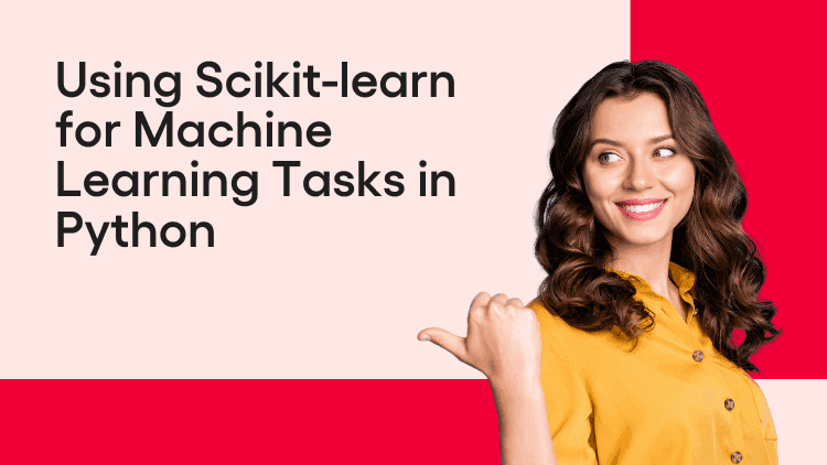 Using Scikit-learn for Machine Learning Tasks in Python-min.png