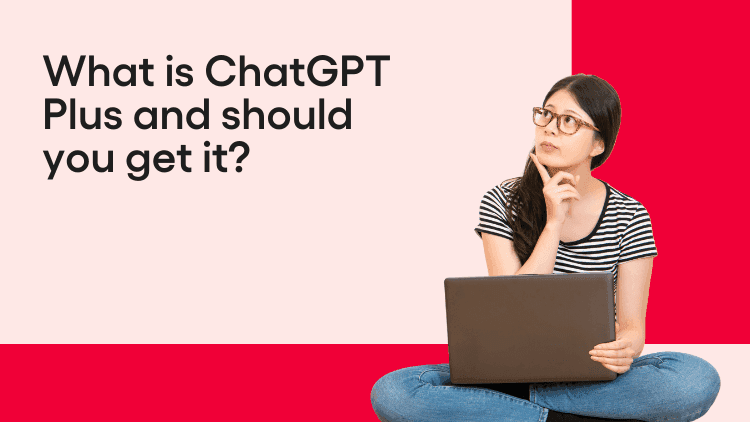 What is ChatGPT Plus and should you get it-min.png