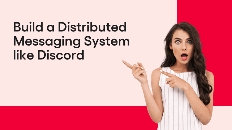 Blog Banners - Build a Distributed Messaging System like Discord.png