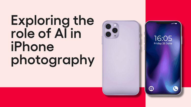 Blog Banners - Exploring the role of AI in iPhone photography-min.png