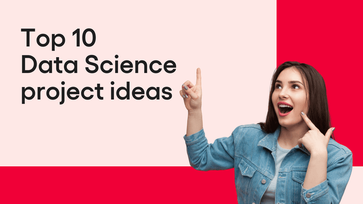 Blog Banners - Top 10 Data Science project ideas.png