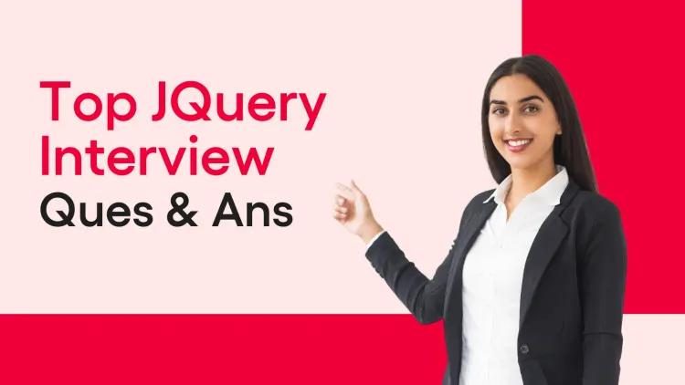 Top JQuery Interview Questions and Answers.webp